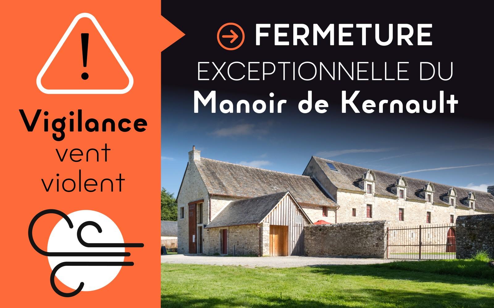 FERMETURE EXCEPTIONNELLE DU PARC DU MANOIR DE KERNAULT