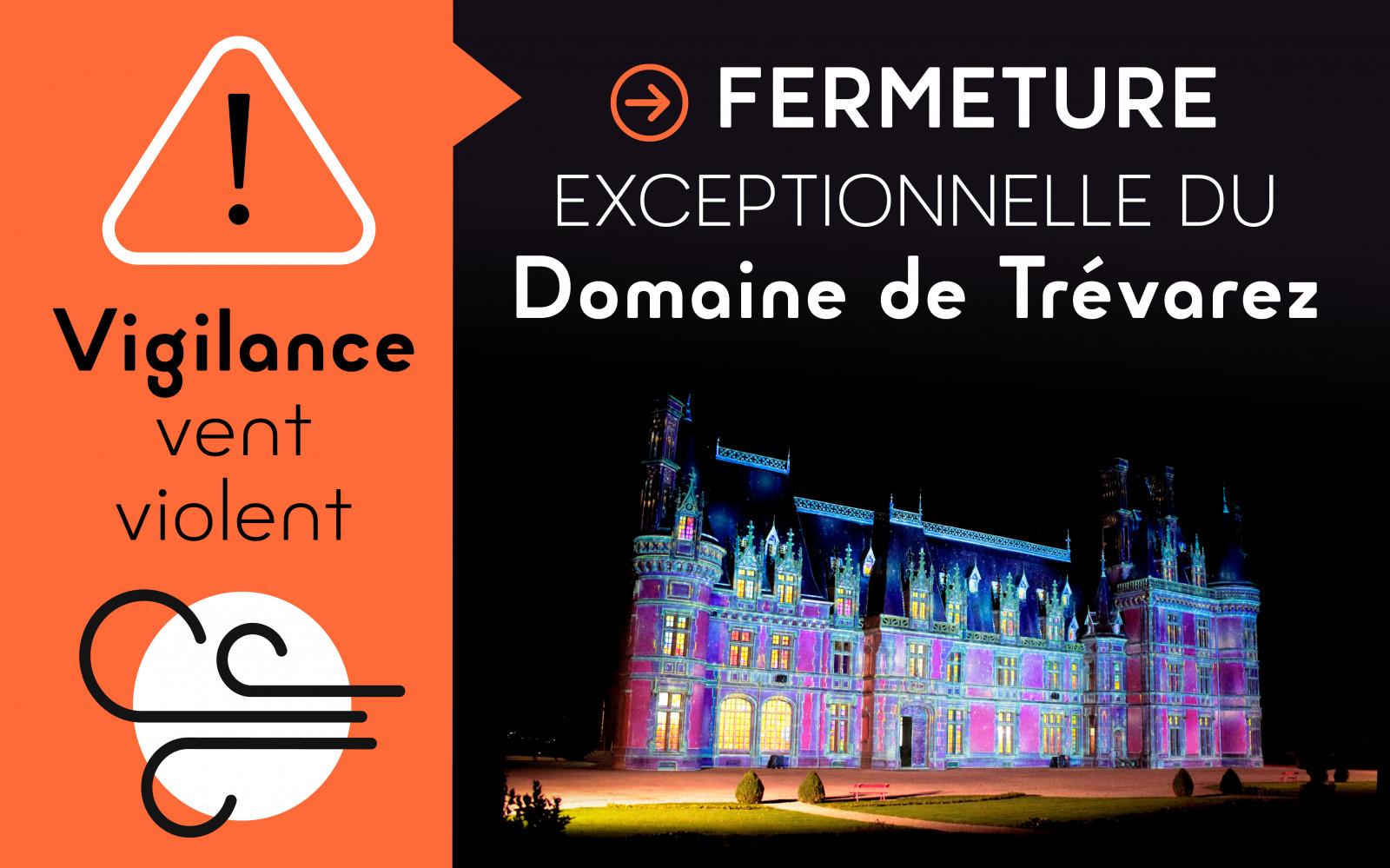 FERMETURE EXCEPTIONNELLE DU DOMAINE DE TREVAREZ