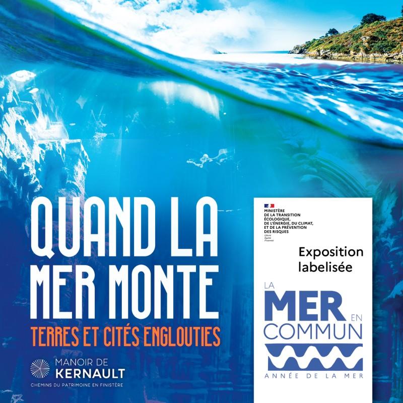 L’exposition « Quand la mer monte… Terres et cités englouties » a obtenu le label « La mer en commun »