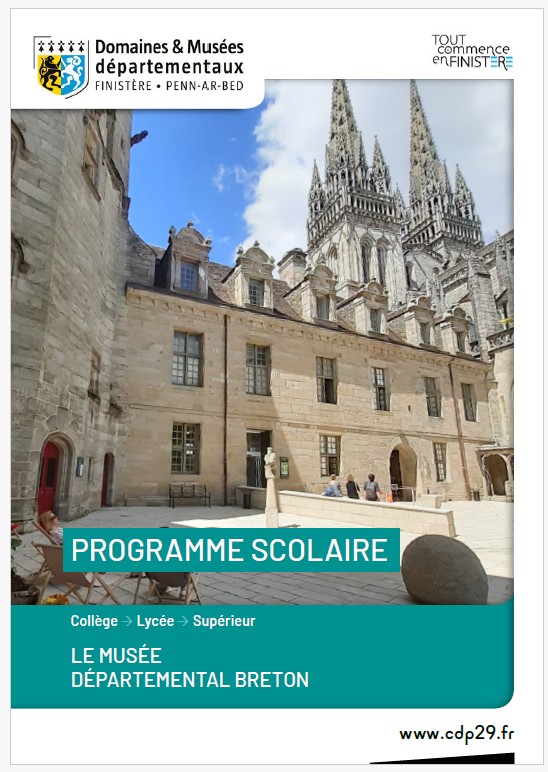 Mus&eacute;e d&eacute;partemental breton - programme p&eacute;dagogique Coll&egrave;ge - Lyc&eacute;e Enseignement sup&eacute;rieur